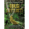 Obrisi svetlosti - Aleksandra Braken ( R0034 )