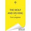 The Wolf and His King