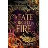 A Fate Forged in Fire