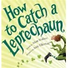 How to Catch a Leprechaun