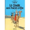 Les Aventures de Tintin. Le crabe aux pinces d'or