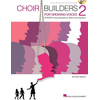 DILWORTH:CHOIR BUILDERS 2 FOR GROWING VOICES + AUDIO ACCESS