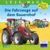 LESEMAUS 187: Die Fahrzeuge auf dem Bauernhof