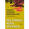 Duž oštrog noža leti ptica