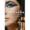 Becoming Cleopatra