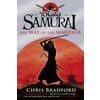 Way of the Warrior (Young Samurai, Book 1)