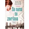 Sa nama se završava