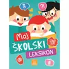 Moj školski leksikon - Biljana Babić
