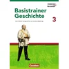 Entdecken und verstehen - Geschichtsbuch - Basistrainer Geschichte - Heft 3