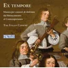 EX TEMPORE/MUSICA PER CONSORT DI DULCIANE DAL RINASCIMENTO