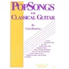 POP SONGS FOR CLASSICAL GUITAR