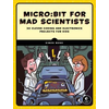 Micro:bit For Mad Scientists