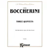 BOCCHERINI THREE QUINTETS