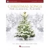 CHRISTMAS SONGS FOR CLASSICAL PLAYERS CLARINET AND PIANO + AUDIO ACCESS