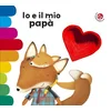 Io e il mio papa