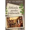 Biblioteka porodice Gradinovački - Snežana M. Veljković ( ST0139 )