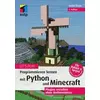 Lets Play. Programmieren lernen mit Python und Minecraft