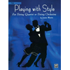 MARTIN:PLAYING WITH STYLE FOR STRING QUARTET OR STRING ORC. VIOLA