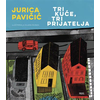Tri kuće, tri prijatelja