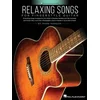 RELAXING SONGS FOR FINGERSTYLE GUITAR + AUDIO ACCESS