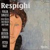 RESPIGHI:VIOLIN SONATAS