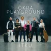 Okra Playground - Itku (LP)