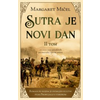Sutra je novi dan II tom