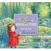 Katie and the Waterlily Pond