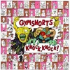 Gymshorts - Knock Knock (LP)