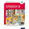 Oxford IB Prepared: Oxford IB Diploma Programme: IB Prepared: Spanish B