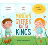 Minden gyerek kicsi kincs