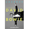 Lazarus: The Second Coming of David Bowie
