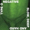 Type O Negative - Slow Deep And Hard (Green & Black Marbled Coloured) (Limited Edition) (2 LP)