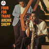 Archie Shepp - Four For Trane (180 g) (LP)