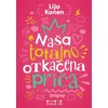 Naša totalno otkačena priča