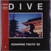 Dive - Scraping Tokyo 95 (LP)