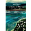 Land of Maybe
