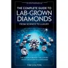 The Complete Guide to Lab-Grown Diamonds