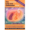 Amazing Liver and Gallbladder Flush