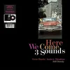 The Three Sounds - Here We Come (Limited Edition) (180 g) (LP)