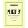 PROKOFIEV:MUSIC FOR CHILDREN OP.65 FOR PIANO