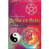 Bitka za dušu: misterijske struje u Evropi i nove misterije