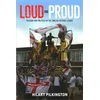 Loud and Proud