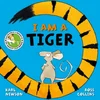 I am a Tiger