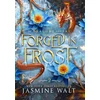 Forged in Frost