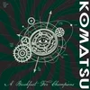 Komatsu - A Breakfast For Champions (Limited Edition) (LP)