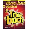 HOREN, LESEN & SPIELEN 2 TRIOBUCH ALT-BARITON SAX NOTE