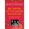 Big Sister, Little Sister, Red Sister