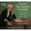 MOZART:MOZART THE SUPREME DECORATOR