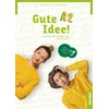 Gute Idee! A2. Arbeitsbuch plus interaktive Version